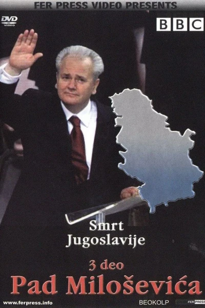 The Death of Yugoslavia