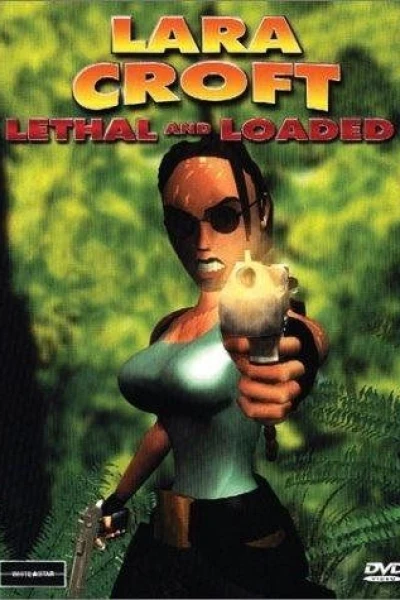 Lara Croft: Lethal and Loaded