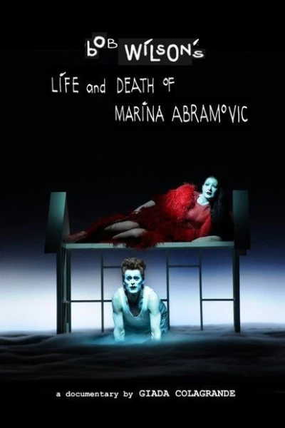 Bob Wilson's Life & Death of Marina Abramovic