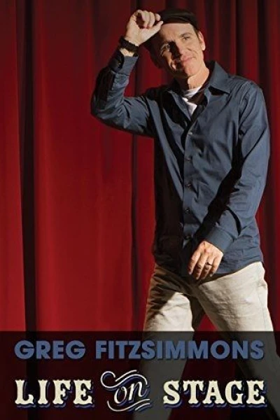 Greg Fitzsimmons: Life on Stage