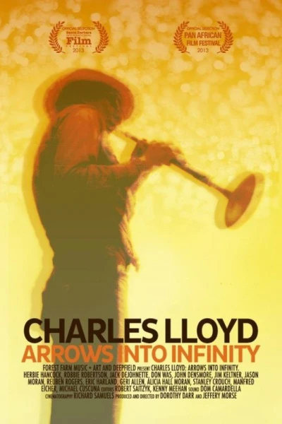 Charles Lloyd: Arrows Into Infinity