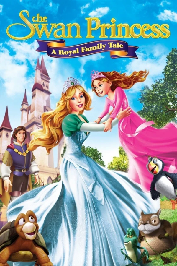 The Swan Princess: A Royal Family Tale Plakat