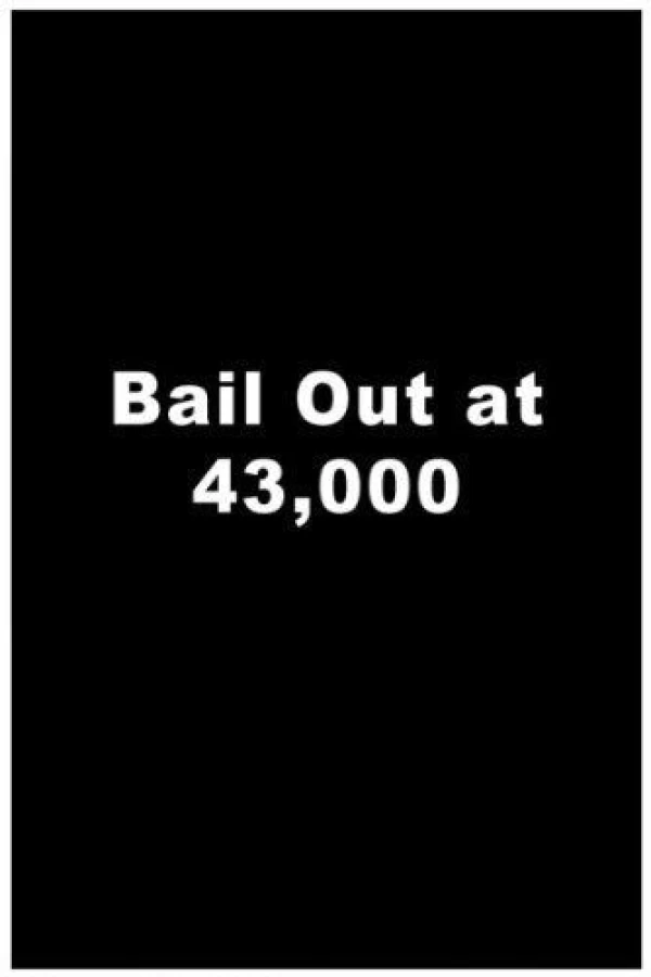 Bailout at 43,000 Plakat