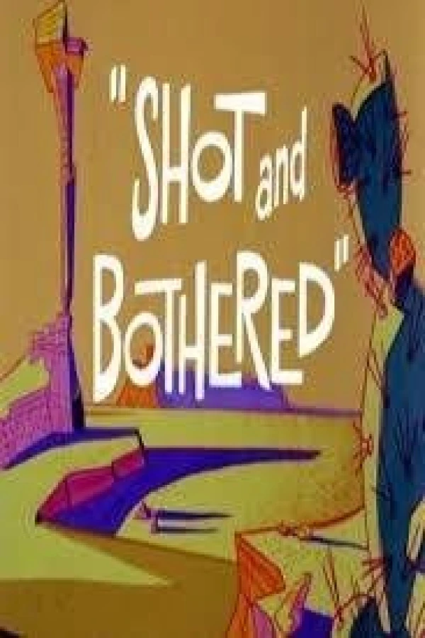 Shot and Bothered Plakat