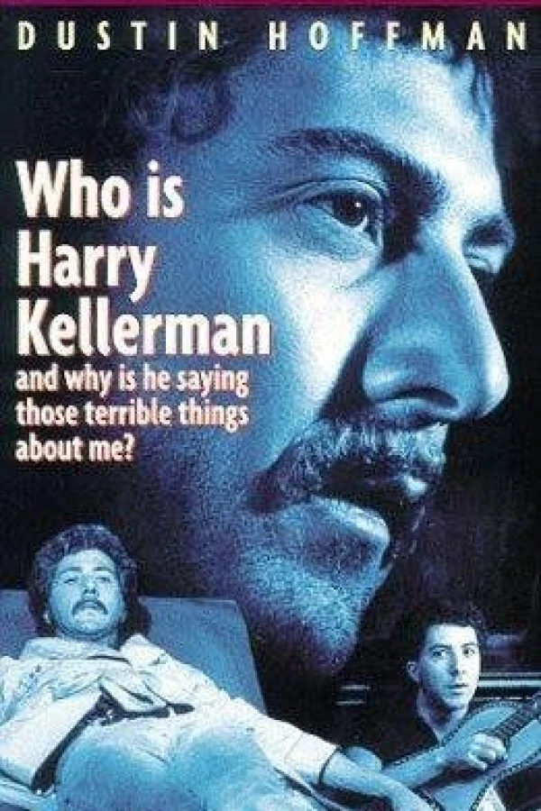 Who Is Harry Kellerman and Why Is He Saying Those Terrible Things About Me? Plakat