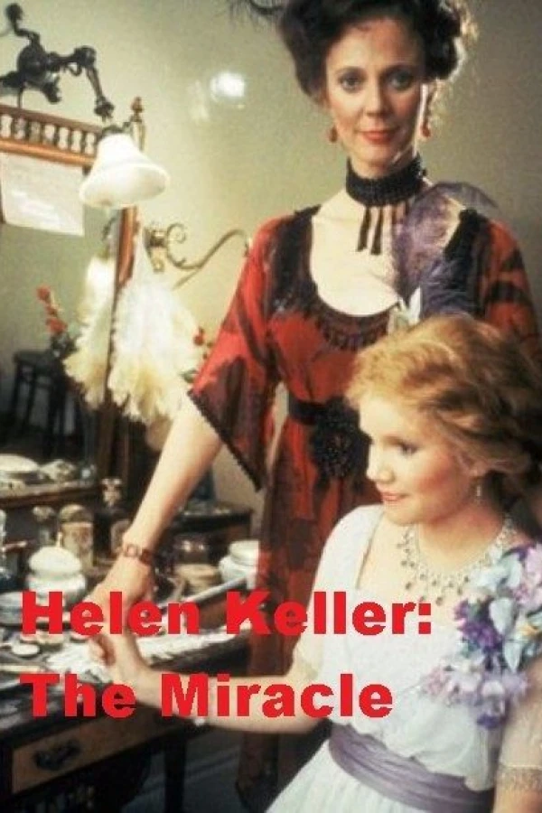 Helen Keller: The Miracle Continues Plakat