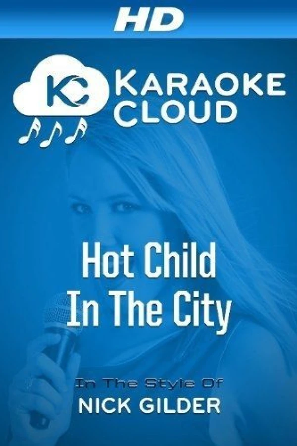 Hot Child in the City Plakat