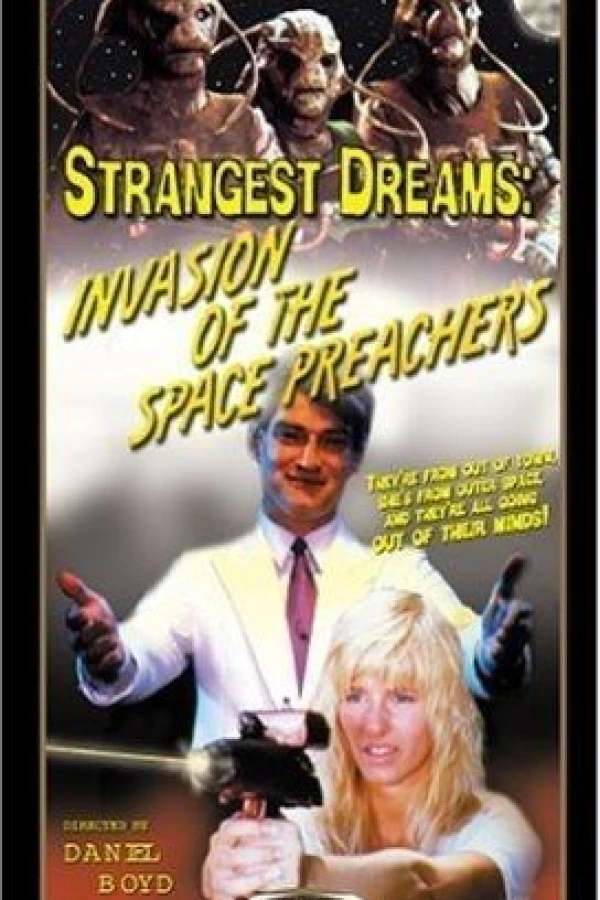 Strangest Dreams: Invasion of the Space Preachers Plakat