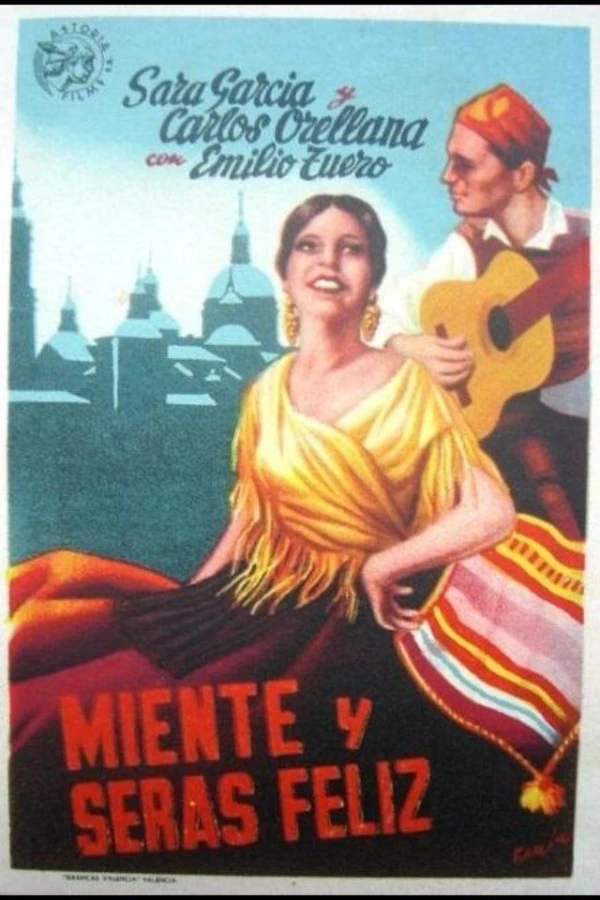 Miente y serás feliz Plakat