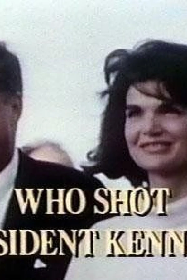 Who Shot President Kennedy? Plakat