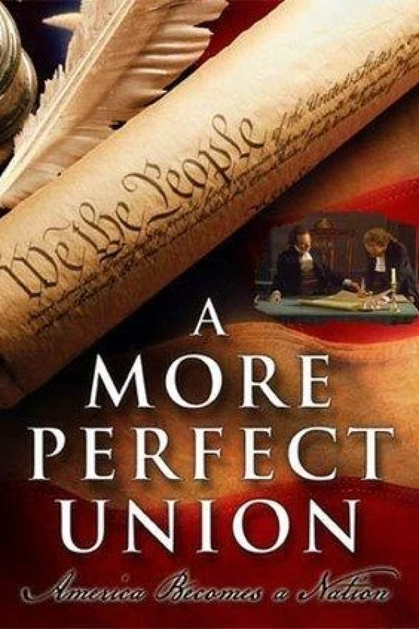 A More Perfect Union: America Becomes a Nation Plakat