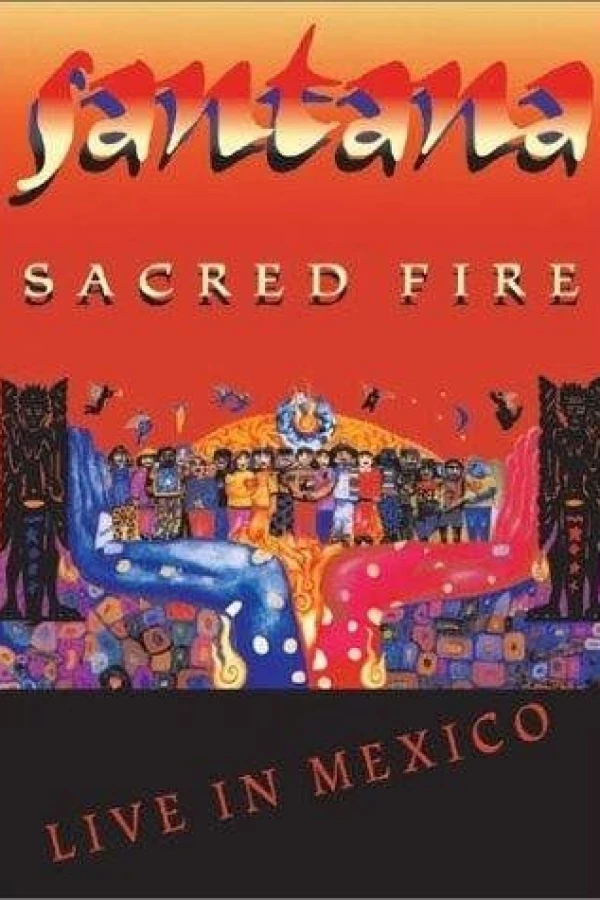 Santana: Sacred Fire Live in Mexico Plakat