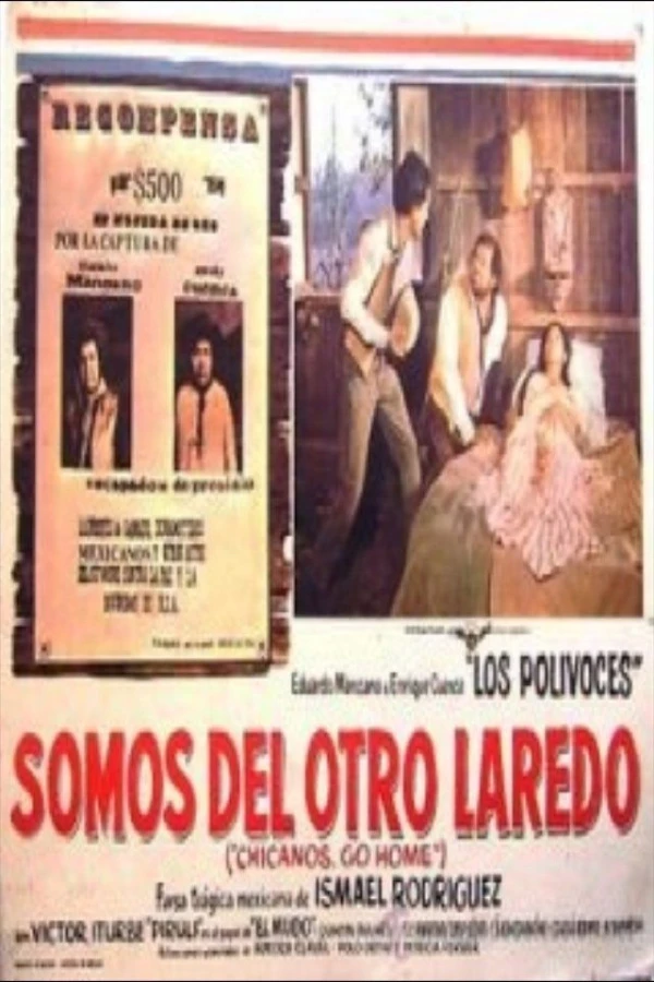 Somo del otro Laredo (Chicanos Go Home) Plakat