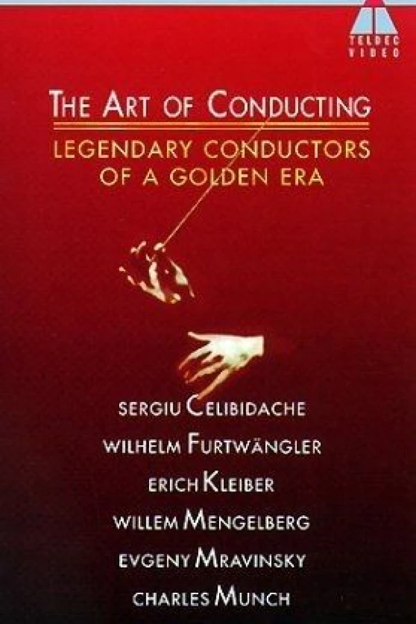 The Art of Conducting: Legendary Conductors of a Golden Era Plakat