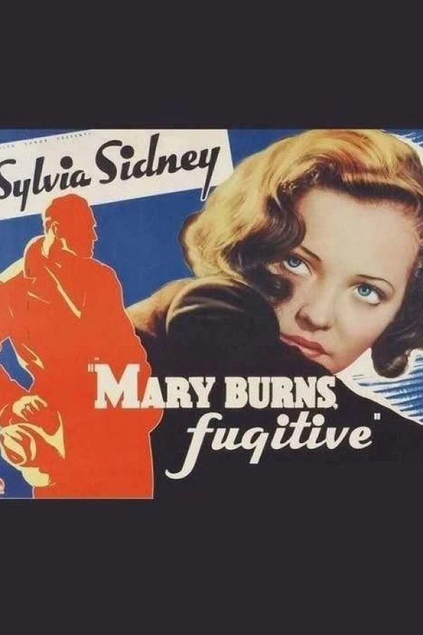 Mary Burns, Fugitive Plakat