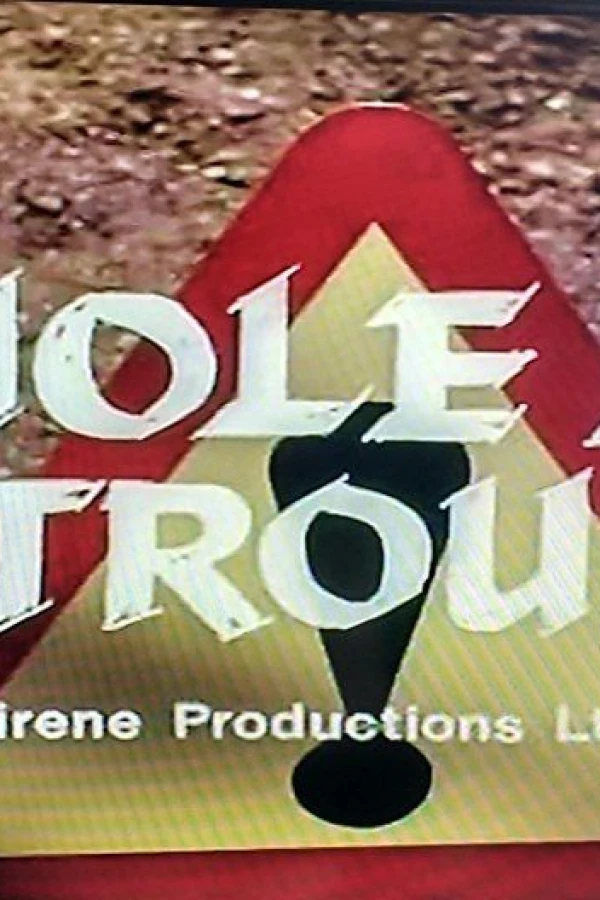 A Hole Lot of Trouble Plakat