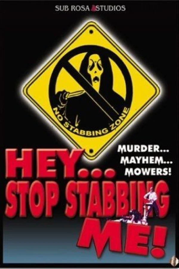 Hey, Stop Stabbing Me! Plakat