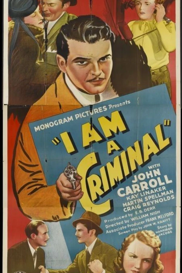 I Am a Criminal Plakat