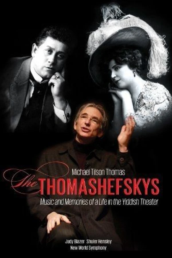 Michael Tilson Thomas: The Thomashefskys Plakat