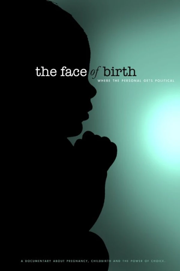 The Face of Birth Plakat