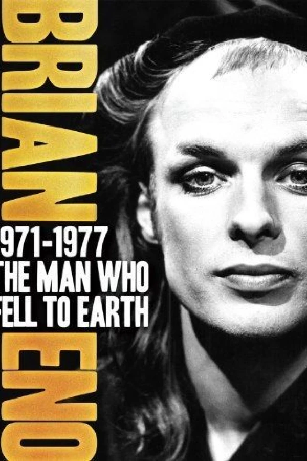 Brian Eno: 1971-1977 - The Man Who Fell to Earth Plakat