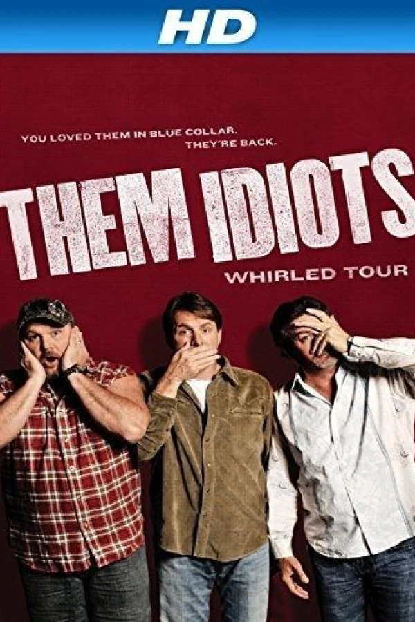 Them Idiots Whirled Tour Plakat