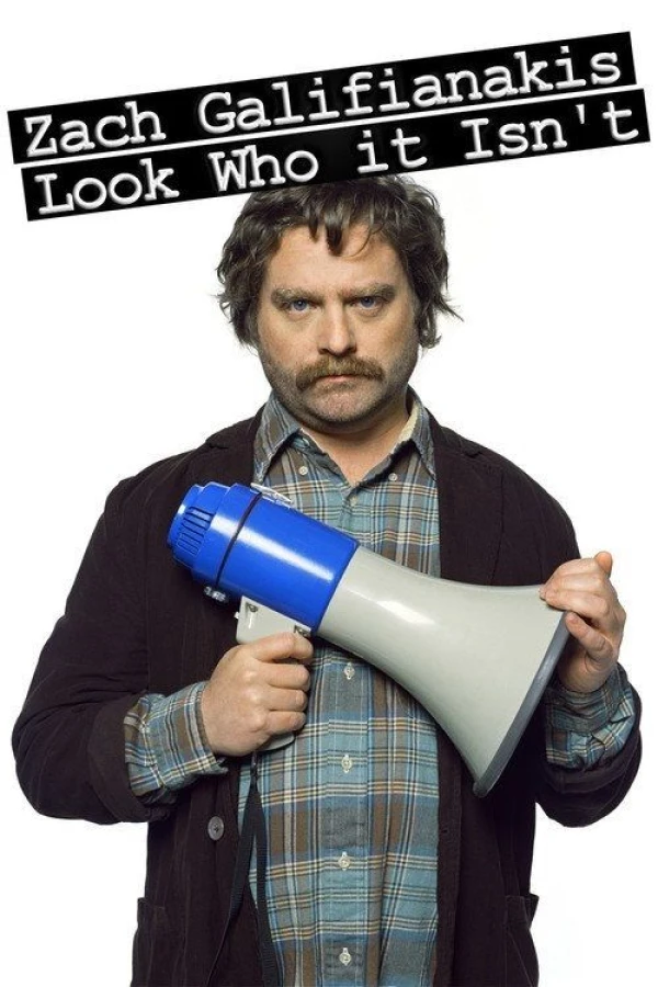 Zach Galifianakis: Look Who It Isn't Plakat