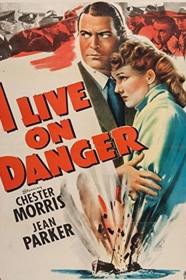 I Live on Danger Plakat