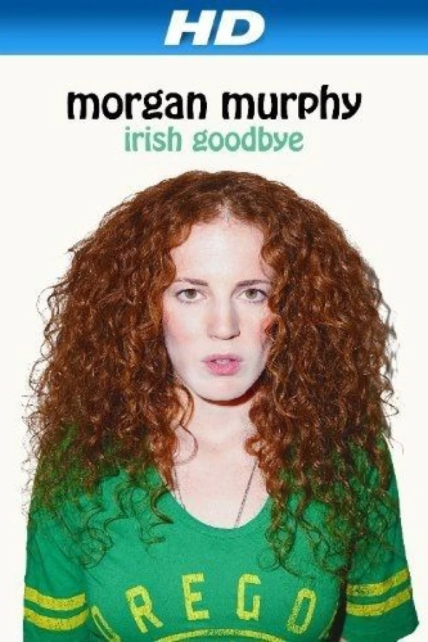 Morgan Murphy: Irish Goodbye Plakat