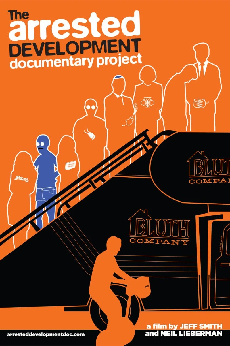 The Arrested Development Documentary Project Plakat