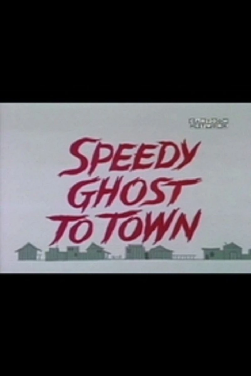 Speedy Ghost to Town Plakat