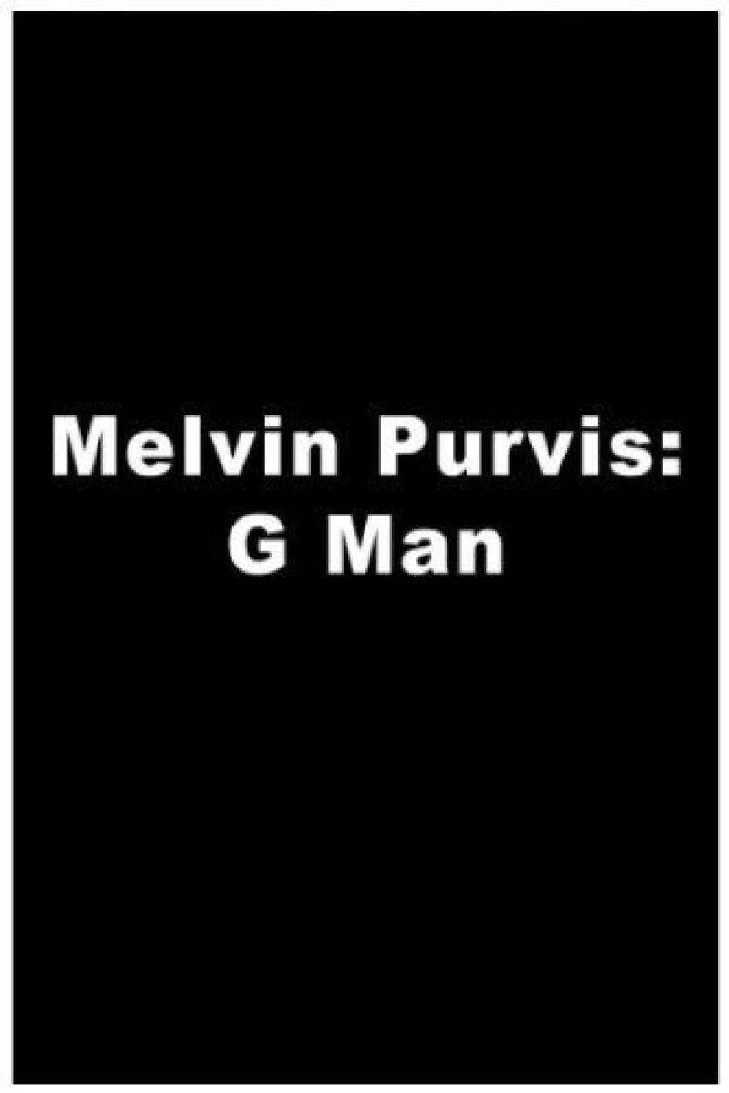 Melvin Purvis G-MAN Plakat