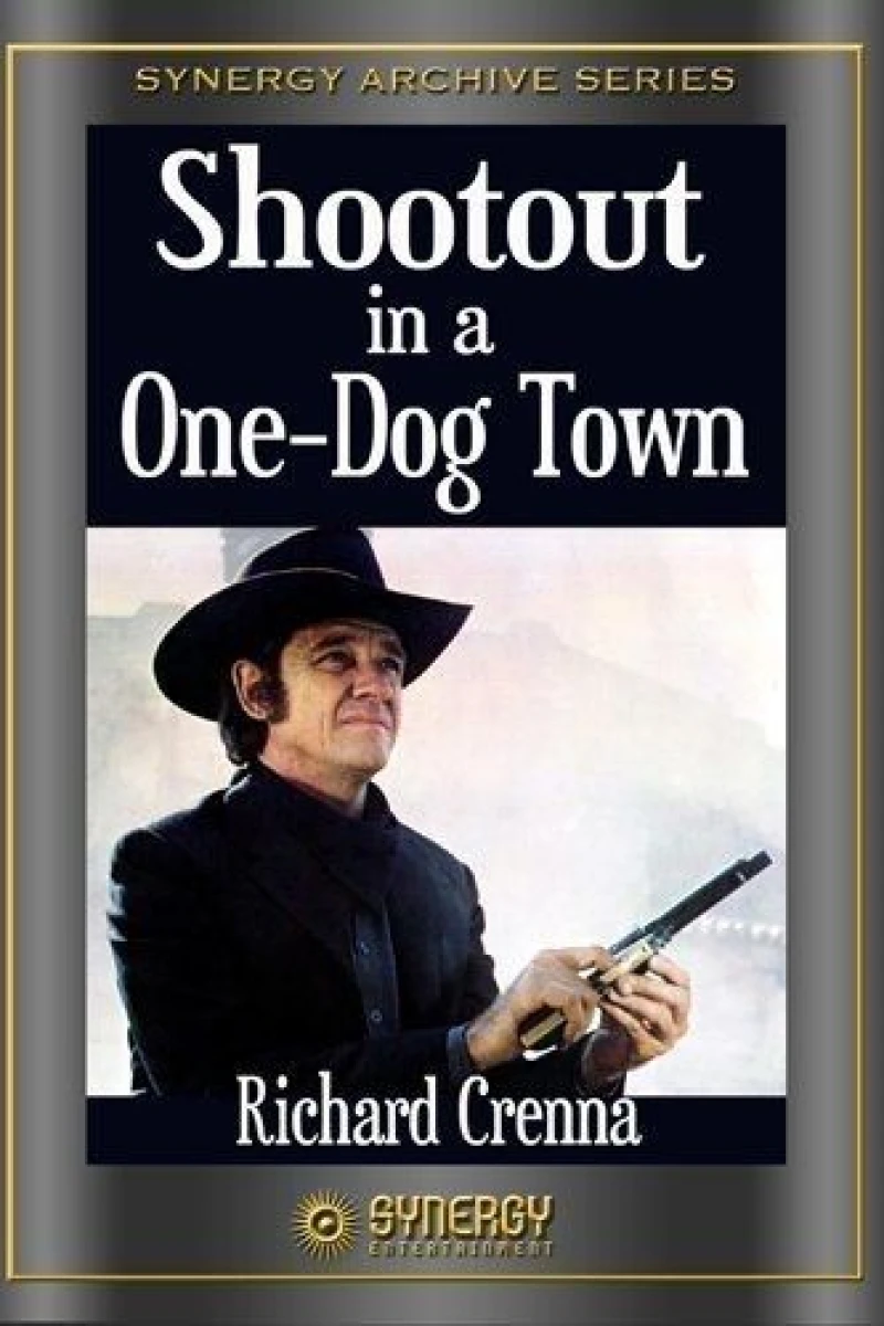 Shootout in a One-Dog Town Plakat