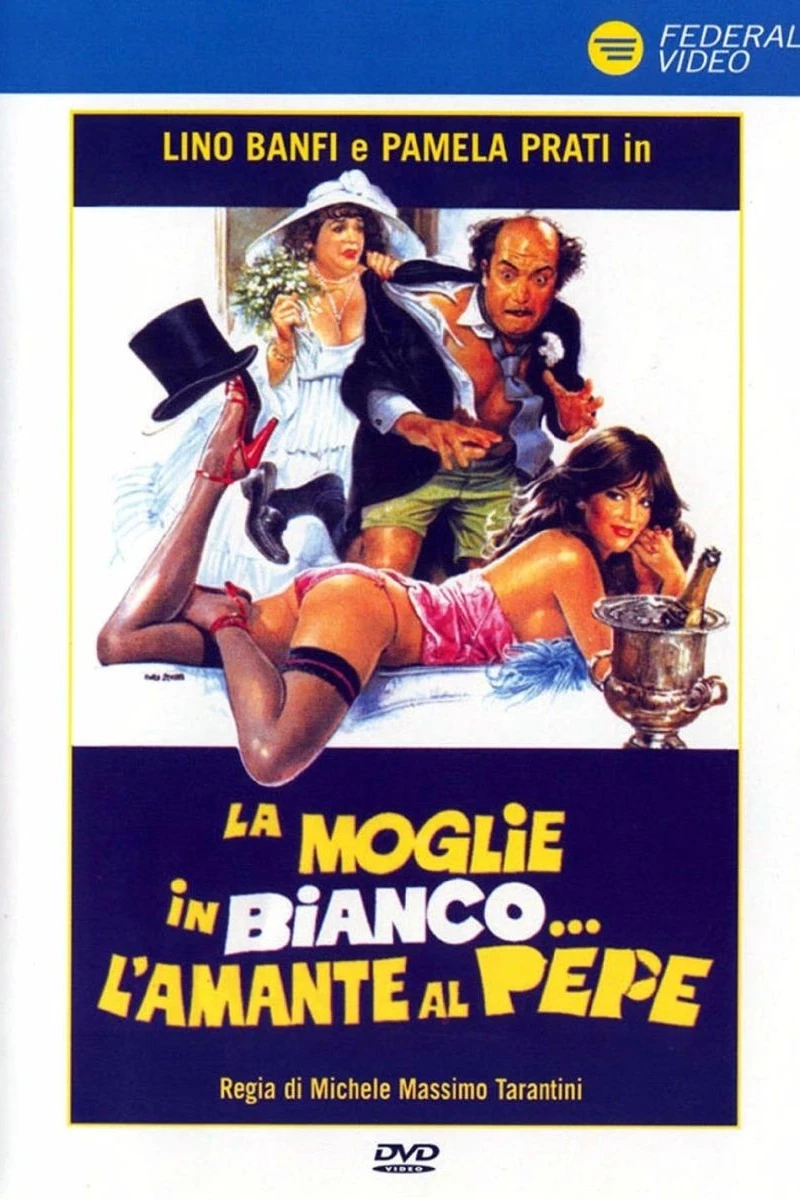 La moglie in bianco... l'amante al pepe Plakat