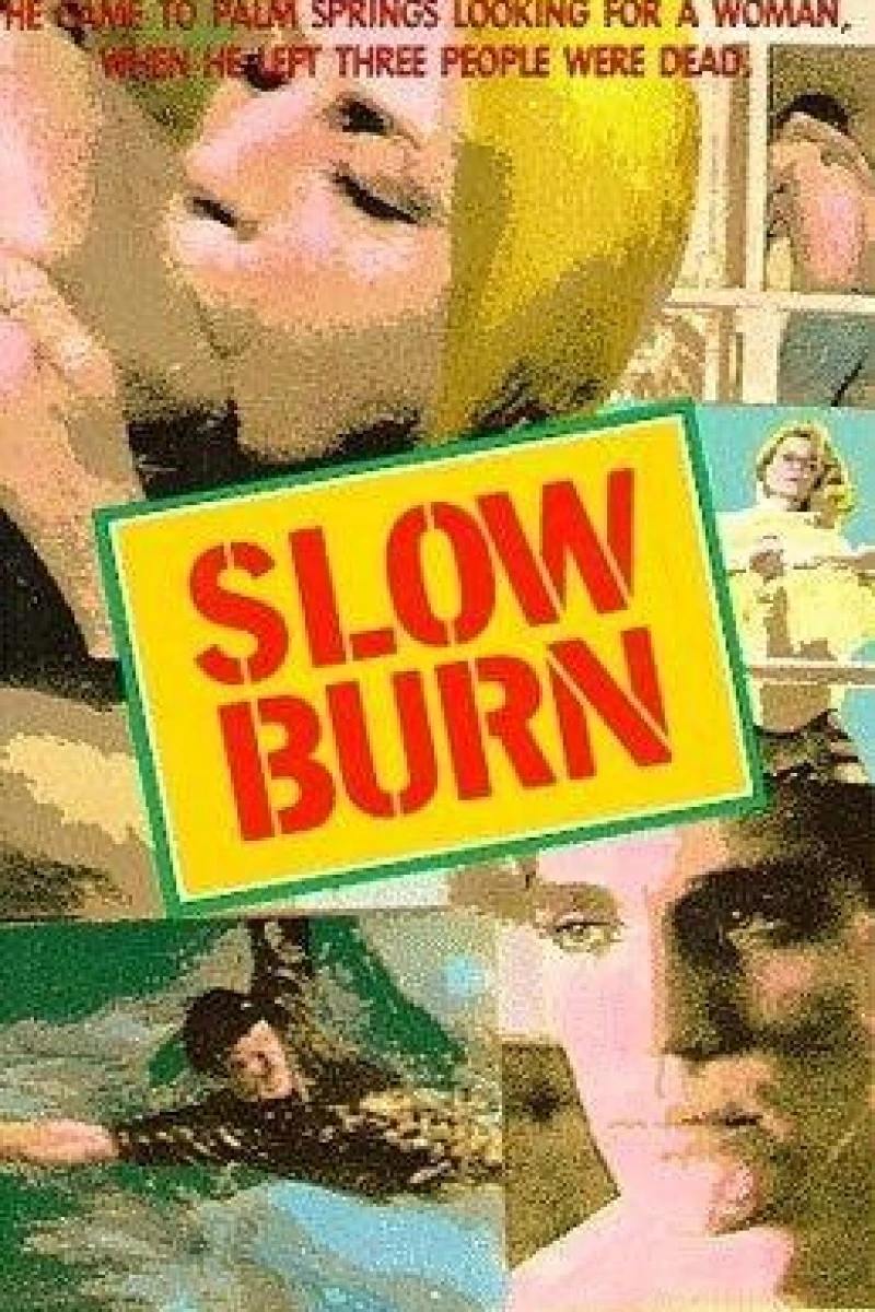 Slow Burn Plakat