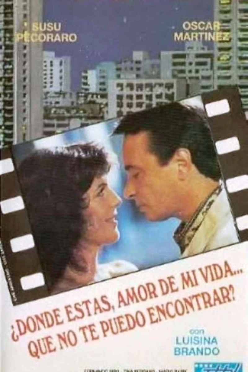 Dónde estás amor de mi vida que no te puedo encontrar? Plakat