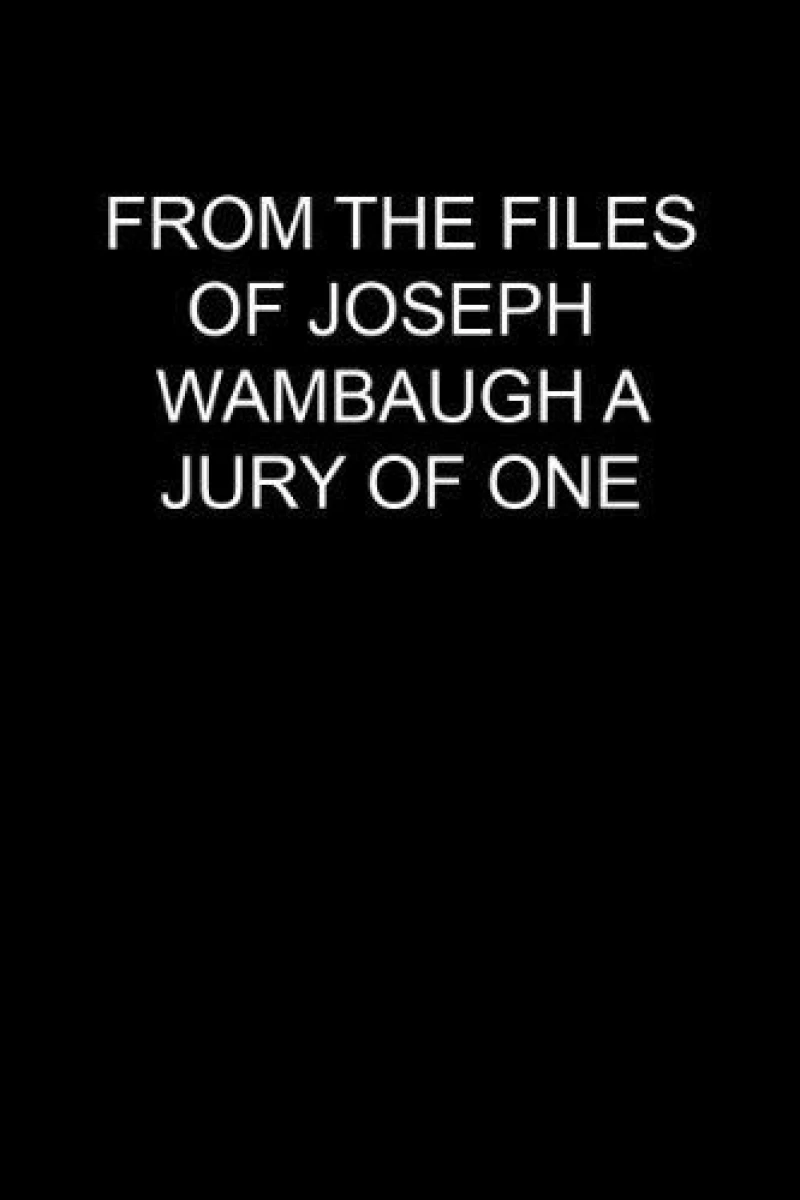 From the Files of Joseph Wambaugh: A Jury of One Plakat