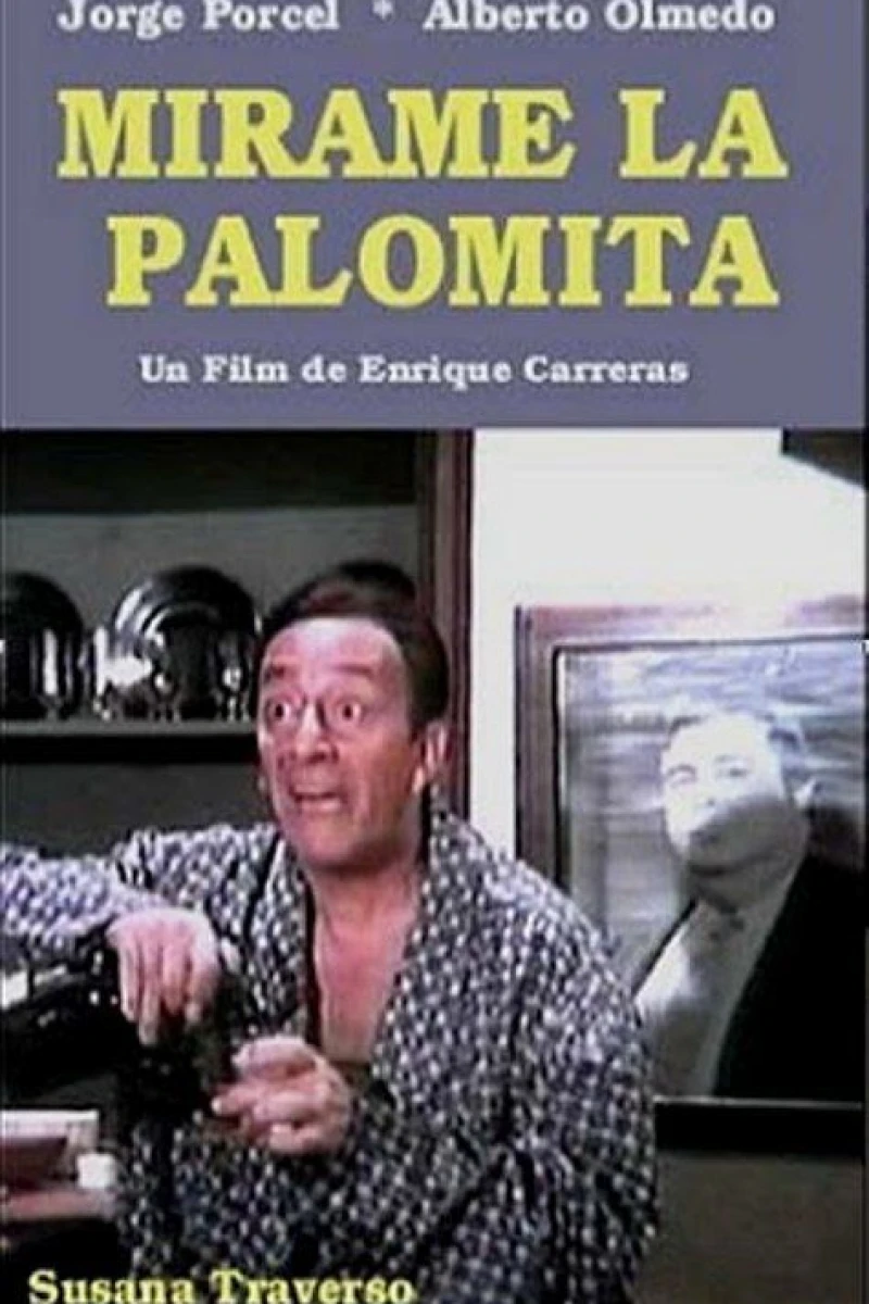 Mirame la palomita Plakat