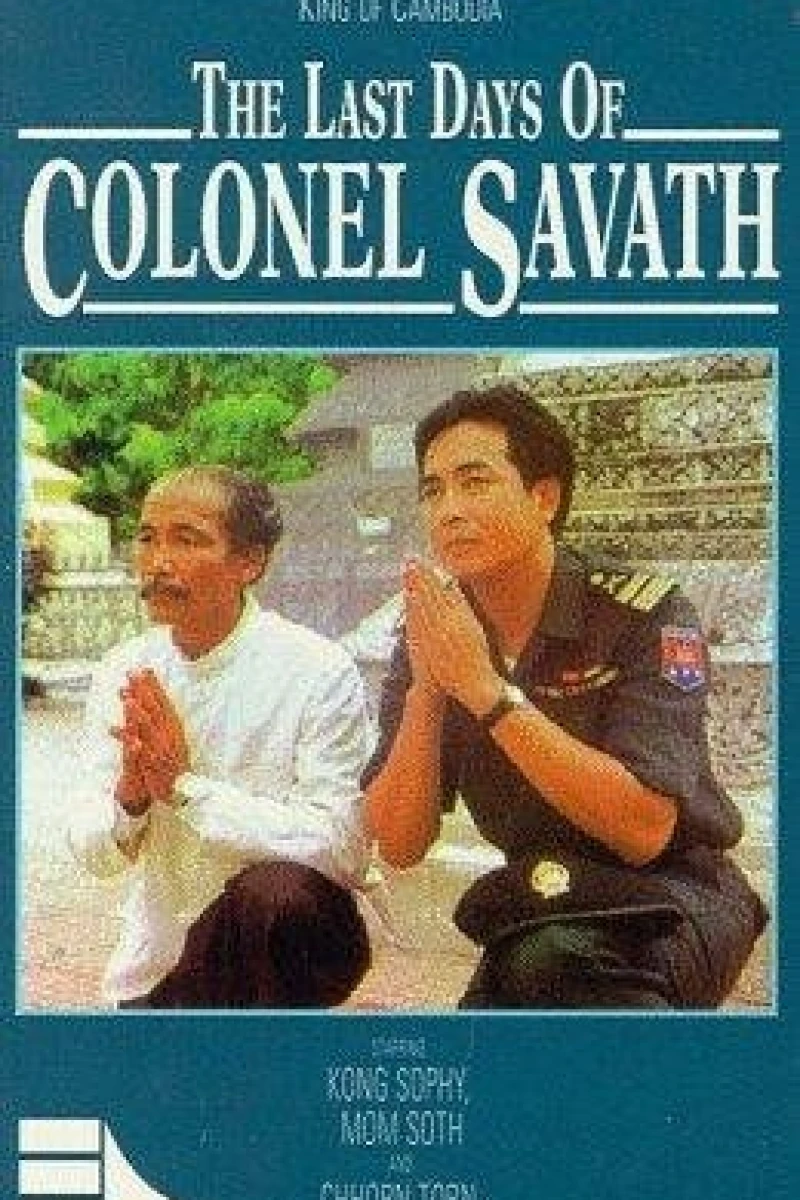 The Last Days of Colonel Savath Plakat