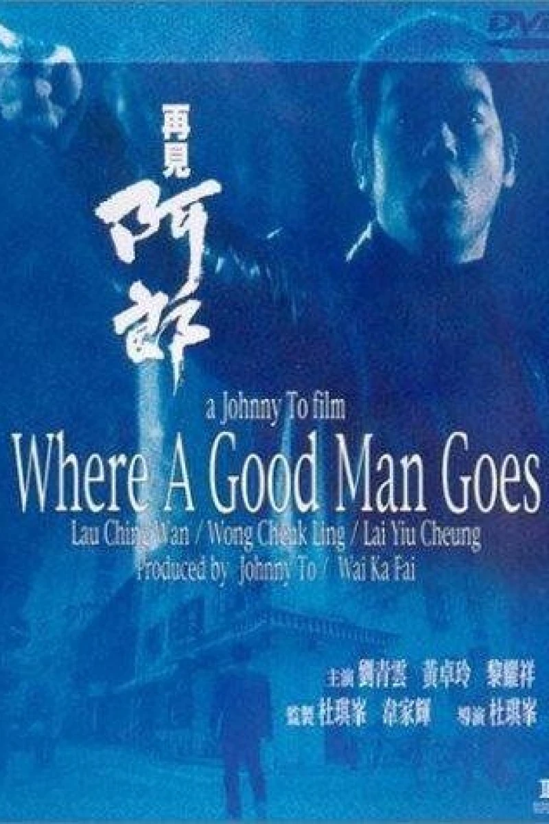 Where a Good Man Goes Plakat