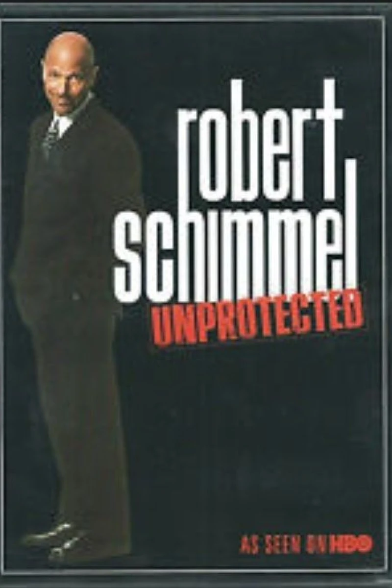 Robert Schimmel: Unprotected Plakat