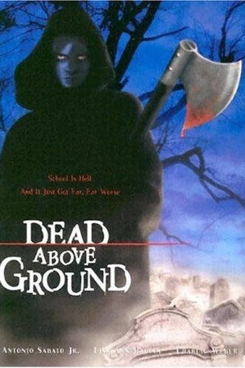 Dead Above Ground Plakat