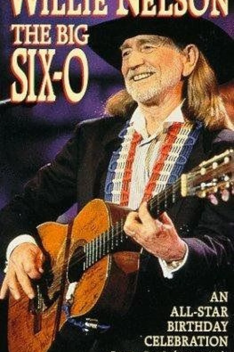 Willie Nelson: The Big Six-0 Plakat