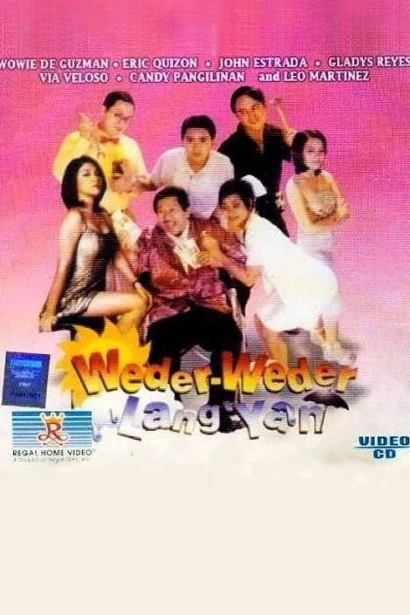 Weder-weder lang 'yan Plakat