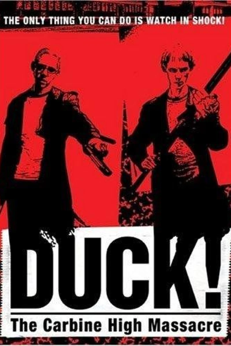 Duck! The Carbine High Massacre Plakat