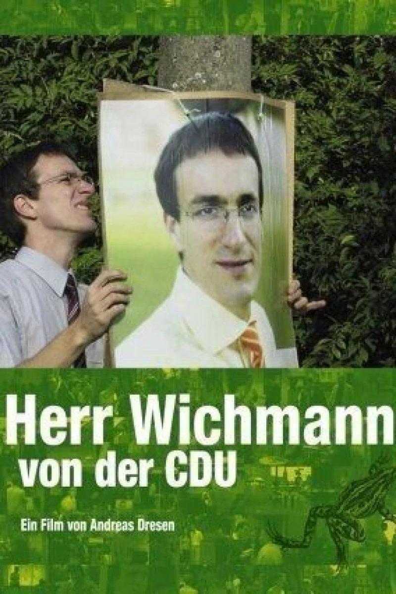 Denk ich an Deutschland - Herr Wichmann von der CDU Plakat