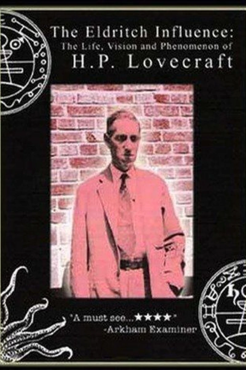 The Eldritch Influence: The Life, Vision, and Phenomenon of H.P. Lovecraft Plakat