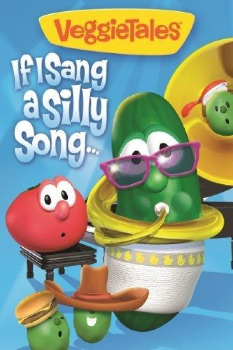 VeggieTales: If I Sang a Silly Song Plakat