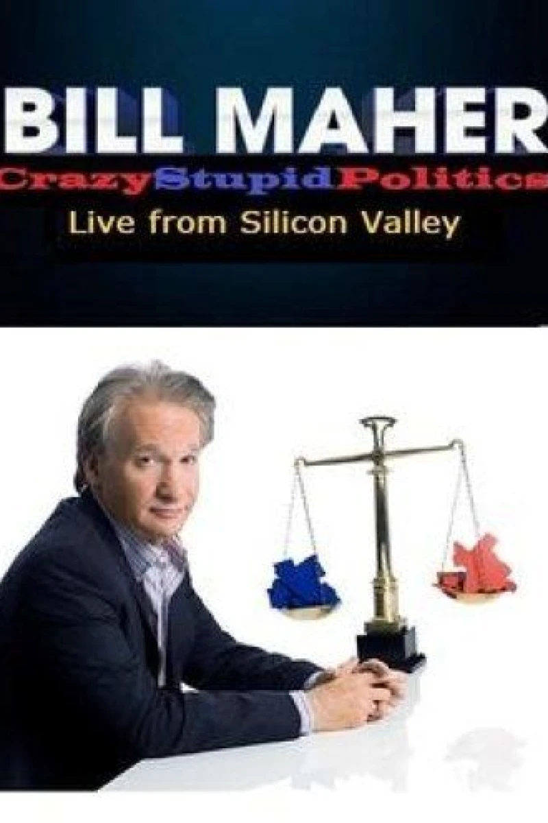 Bill Maher: CrazyStupidPolitics - Live from Silicon Valley Plakat