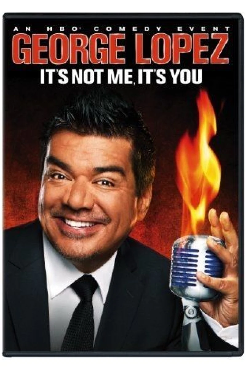 George Lopez: It's Not Me, It's You Plakat